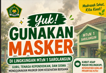 MTsN 1 Sarolangun Wajibkan Masker Cegah Dampak Kabut Asap
